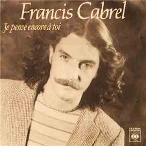 Francis Cabrel - Je Pense Encore À Toi album flac