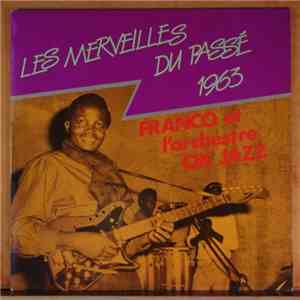Franco & Orchestre OK Jazz - Les Merveilles Du Passé 1963 album flac