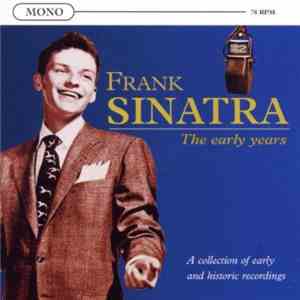 Frank Sinatra - The Early Years album flac