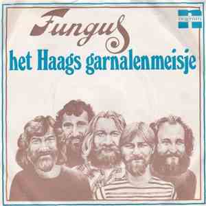 Fungus  - Het Haagse Garnalenmeisje album flac