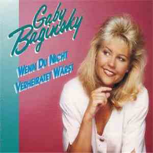Gaby Baginsky - Wenn Du Nicht Verheiratet Wärst album flac