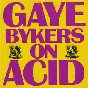 Gaye Bykers On Acid - Everythang's Groovy album flac