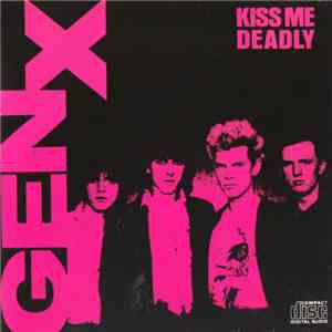 Gen X - Kiss Me Deadly album flac