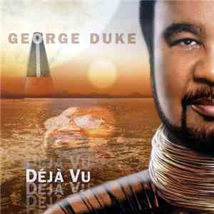 George Duke - Déjà Vu album flac