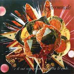 Germinale - ...E Il Suo Respiro Ancora Agita Le Onde… album flac