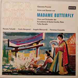 Giacomo Puccini / Renata Tebaldi, Carlo Bergonzi, Tullio Serafin, Angelo Mercuriali, Fiorenza Cossotto - Madame Butterfly album flac