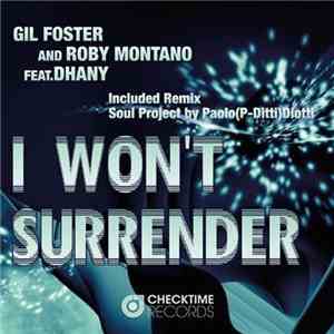 Gil Foster And Roby Montano Feat Dhany - I Won't Surrender album flac