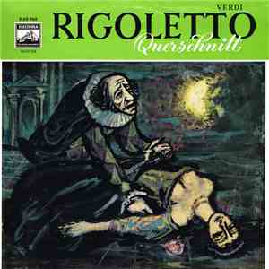Giuseppe Verdi - Rigoletto - Ein Querschnitt album flac