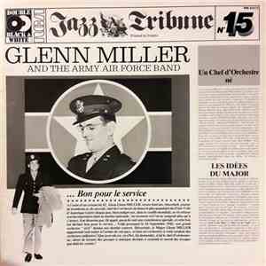 Glenn Miller And The Army Air Force Band - Glenn Miller And The Army Air Force Band- Jazz Tribune No. 15 album flac