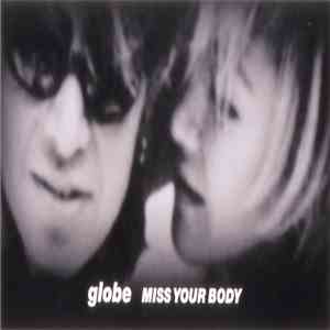 Globe - Miss Your Body album flac