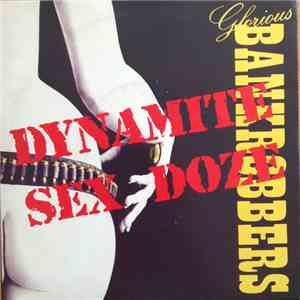 Glorious Bankrobbers - Dynamite Sex Doze album flac