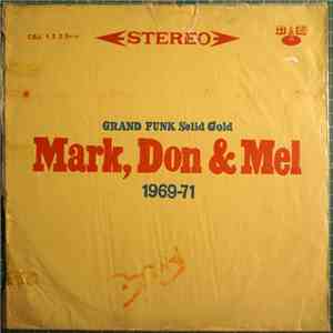 Grand Funk Railroad - Solid Gold Mark, Don & Mel 1969-71 album flac