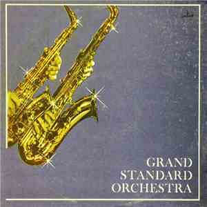 Grand Standard Orchestra - Grand Standard Orchestra album flac