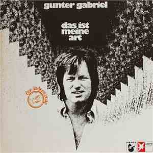 Gunter Gabriel - Das Ist Meine Art album flac