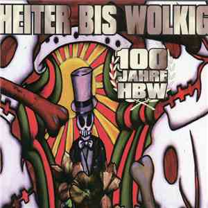 Heiter Bis Wolkig - 100 Jahre HBW album flac