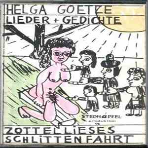 Helga Goetze - Lieder + Gedichte / Zottellieses Schlittenfahrt album flac