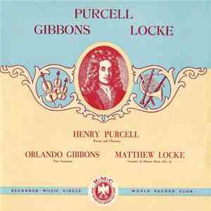 Henry Purcell / Orlando Gibbons / Matthew Locke, New Music String Quartet - Pavan And Chacony / Two Fantasias / Consort Of Ffowre Parts (No. 6) album flac