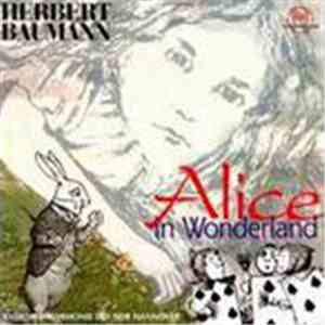 Herbert Baumann, Radio-Philharmonie Hannover Des NDR - Alice In Wonderland album flac