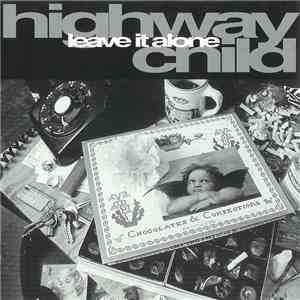 Highway Child - Leave It Alone album flac