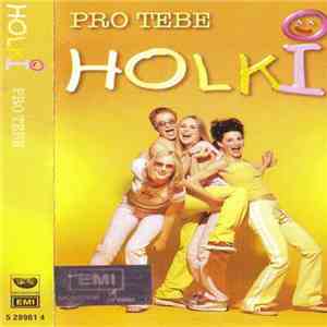 Holki - Pro Tebe album flac
