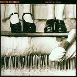 Honeydogs - Here's Luck album flac
