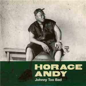 Horace Andy - Johnny Too Bad album flac