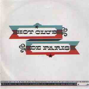 Hot Club De Paris - With Days Like This As Cheap As Chewing Gum, Why Would Anyone Want To Work? album flac