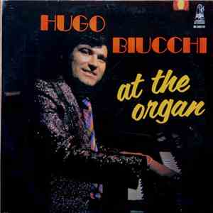 Hugo Biucchi - At The Organ album flac