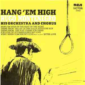 Hugo Montenegro And His Orchestra And Chorus - Hang 'Em High album flac
