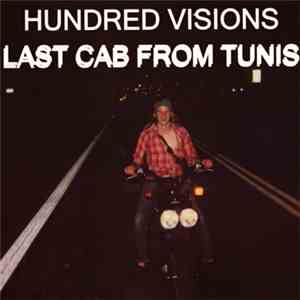 Hundred Visions - Last Cab From Tunis album flac