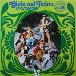 I Moscardini - Gioia Nel Ticino album flac