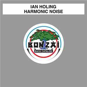 Ian Holing - Harmonic Noise album flac
