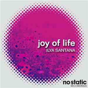 Ilya Santana - Joy Of Life album flac