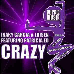Inaky Garcia & Luisen Featuring Patricia Ed - Crazy album flac