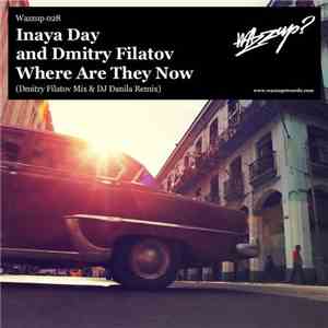 Inaya Day And Dmitry Filatov - Where Are They Now album flac