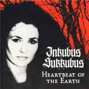 Inkubus Sukkubus - Heartbeat Of The Earth album flac