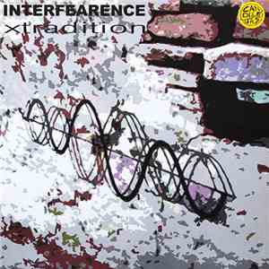 Interfearence - Xtradition album flac