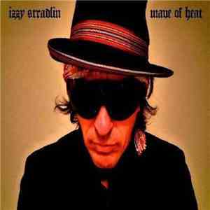 Izzy Stradlin - Wave Of Heat album flac