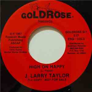 J. Larry Taylor - High On Happy album flac