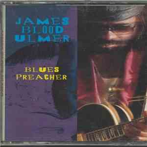 James Blood Ulmer - Blues Preacher album flac