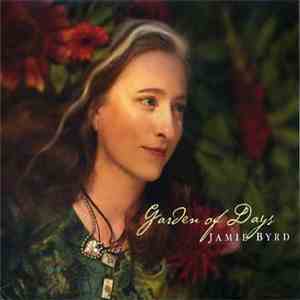 Jamie Byrd - Garden Of Days album flac