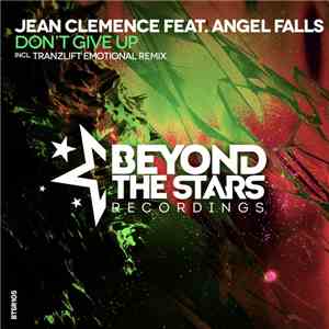 Jean Clemence Feat. Angel Falls  - Don't Give Up album flac