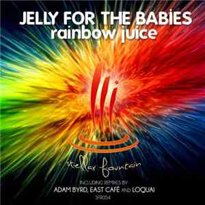 Jelly For The Babies - Rainbow Juice album flac
