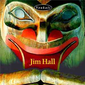 Jim Hall - Youkali album flac