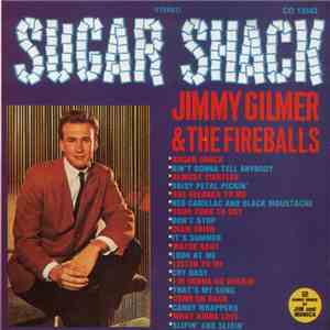 Jimmy Gilmer & The Fireballs - Sugar Shack album flac
