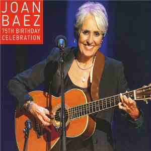 Joan Baez - 75th Birthday Celebration album flac