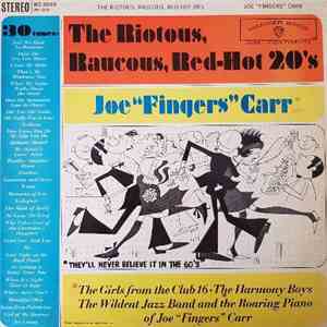 Joe "Fingers" Carr - The Riotous, Raucous, Red-Hot 20's! album flac
