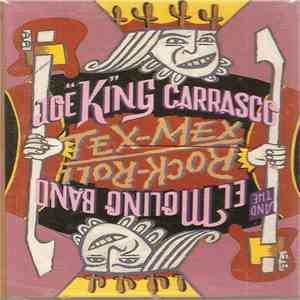Joe King Carrasco And El Molino - Tex-Mex Rock-Roll album flac