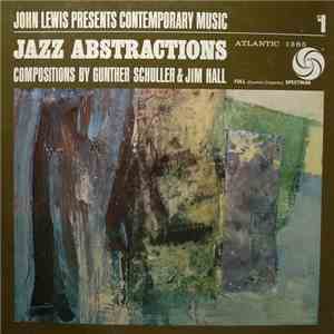 John Lewis , Gunther Schuller, Jim Hall - Jazz Abstractions album flac