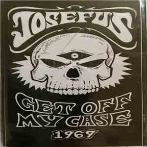 Josefus - Get Off My Case album flac